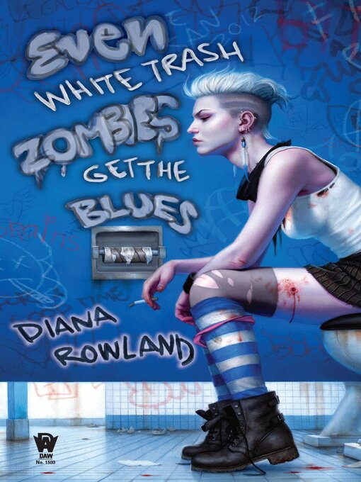 Title details for Even White Trash Zombies Get the Blues by Diana Rowland - Wait list